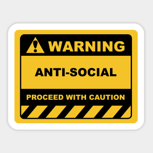 Human Warning Sign ANTI-SOCIAL PROCEED WITH CAUTION Sayings Sarcasm Humor Quotes Sticker